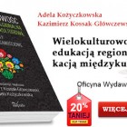 Wielokulturowość między edukacją regionalną i edukacją międzykulturową