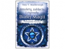 „Amulety, zaklęcia i rytuały białej magii” – recenzja