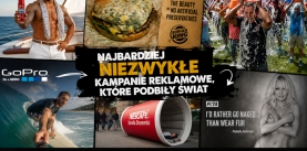Najbardziej niezwykłe kampanie reklamowe, które podbiły świat
