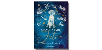 „Mam na imię Jutro” – recenzja