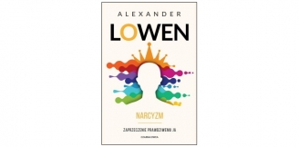„Narcyzm. Zaprzeczenie prawdziwemu Ja” – recenzja