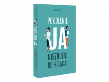 „Pokolenie JA. Niezdolni do relacji” – recenzja