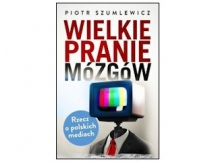 „Wielkie pranie mózgów” – recenzja