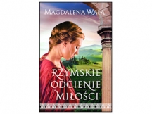 „Rzymskie odcienie miłości” - recenzja