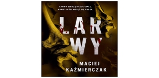 „Larwy” – recenzja