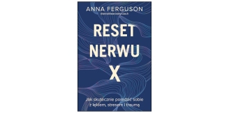 „Reset nerwu X” - recenzja
