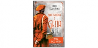 „Nauczycielka z getta. Wciąż pod wiatr” – recenzja