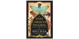 "Spisek czarujących potworów" Holly Black 