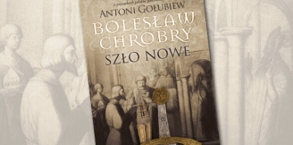 „Bolesław Chrobry. Szło nowe” – recenzja