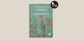 „Elżbieta Granowska. Królowa Władysława Jagiełły” – recenzja