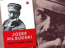 „Józef Piłsudski. Myśli i wypsknięcia” - recenzja