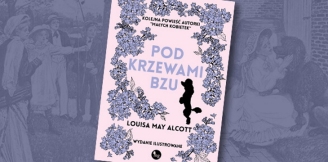 „Pod krzewami bzu. Wydanie ilustrowane” – recenzja