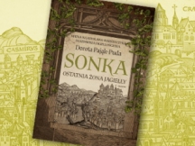 "Sonka. Ostatnia żona Jagiełły" - recenzja