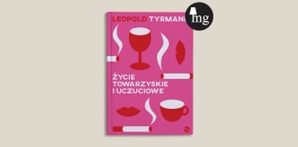 „Życie towarzyskie i uczuciowe” – recenzja