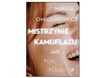 „Mistrzynie kamuflażu. Jak piją Polki” – recenzja