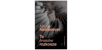 „Te brutalne rozkosze” – recenzja