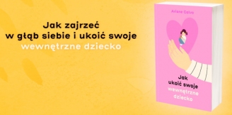 „Jak ukoić swoje wewnętrzne dziecko” – recenzja