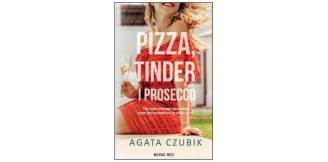 „Pizza, Tinder i prosecco” – recenzja