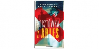 „Pocztówka z Arles” – recenzja
