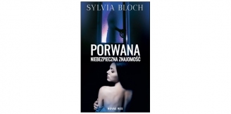 „Porwana. Niebezpieczna znajomość” – recenzja