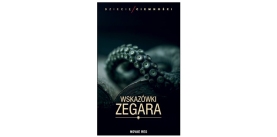 „Wskazówki zegara” - recenzja