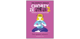 „Chorzy ze stresu 2” - recenzja