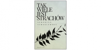 „Tak wiele jest strachów” – recenzja