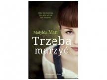 „Trzeba marzyć” – recenzja