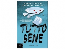 „Tutto bene”… i wszystko dobrze!