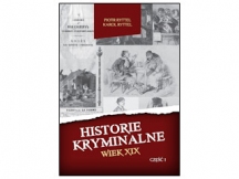 „Historie kryminalne. Wiek XIX – Część 1” – recenzja