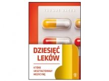 „Dziesięć leków, które ukształtowały medycynę” – recenzja