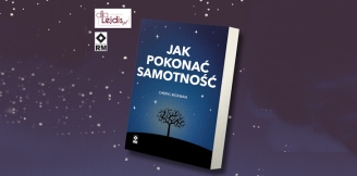 „Jak pokonać samotność” – recenzja