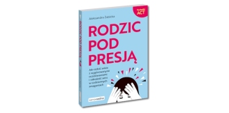 „Rodzic pod presją” – recenzja