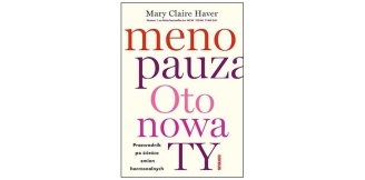 „Menopauza. Oto nowa TY” – recenzja