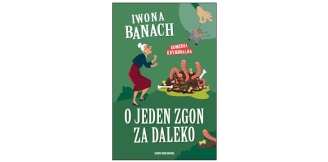 „O jeden zgon za daleko” - recenzja