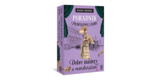 „Poradnik prawdziwej damy. Dobre maniery a morderstwo” – recenzja