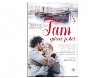 „Tam gdzie jesteś” - recenzja