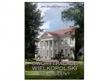 „Dwory i pałace Wielkopolski. Styl narodowy” – recenzja