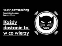 „Każdy dostanie to, w co wierzy” – recenzja spektaklu